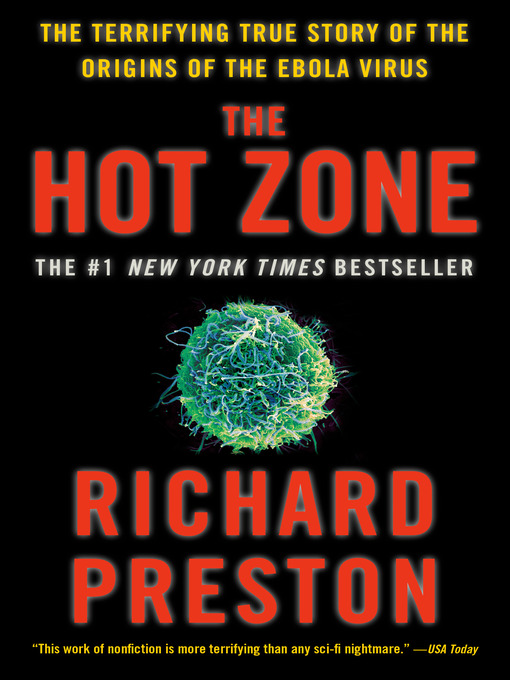 Title details for The Hot Zone by Richard Preston - Available